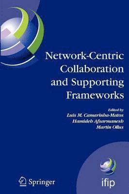 Network-Centric Collaboration and Supporting Frameworks 1