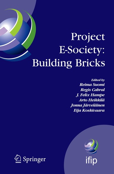 Reima Suomi, Regis Cabral, J. Felix Hampe, Arto Heikkilä, Jonna Järveläinen, Eija Koskivaara - Project E-Society: Building Bricks, Häftad