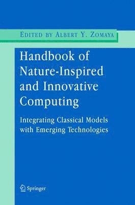 Handbook of Nature-Inspired and Innovative Computing 1