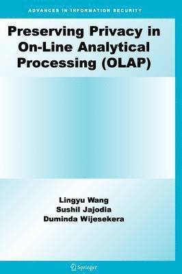 Preserving Privacy in On-Line Analytical Processing (OLAP) 1
