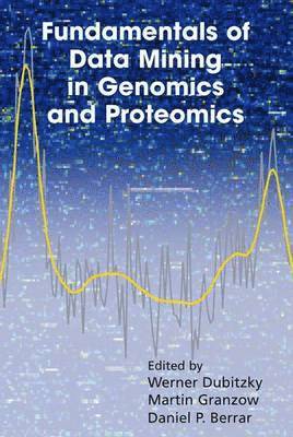 Fundamentals of Data Mining in Genomics and Proteomics 1