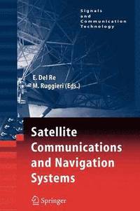 bokomslag Satellite Communications and Navigation Systems