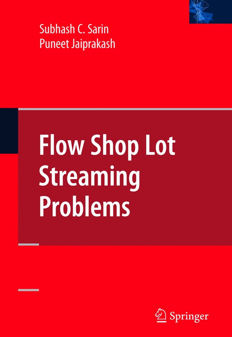 Subhash C. Sarin, Puneet Jaiprakash - Flow Shop Lot Streaming, Häftad