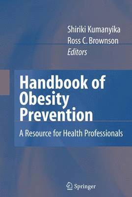 bokomslag Handbook of Obesity Prevention