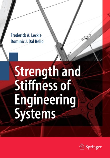 Frederick A. Leckie, Dominic J. Bello - Strength and Stiffness of Engineering Systems, Häftad