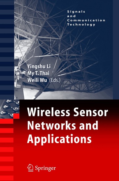 Yingshu Li, My T. Thai - Wireless Sensor Networks and Applications, Häftad