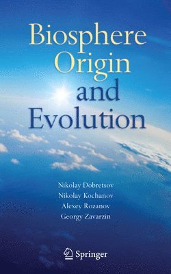 Biosphere Origin and Evolution 1