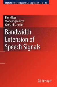bokomslag Bandwidth Extension of Speech Signals