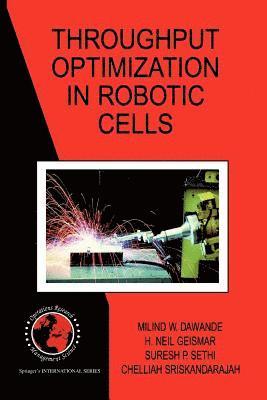 Throughput Optimization in Robotic Cells 1