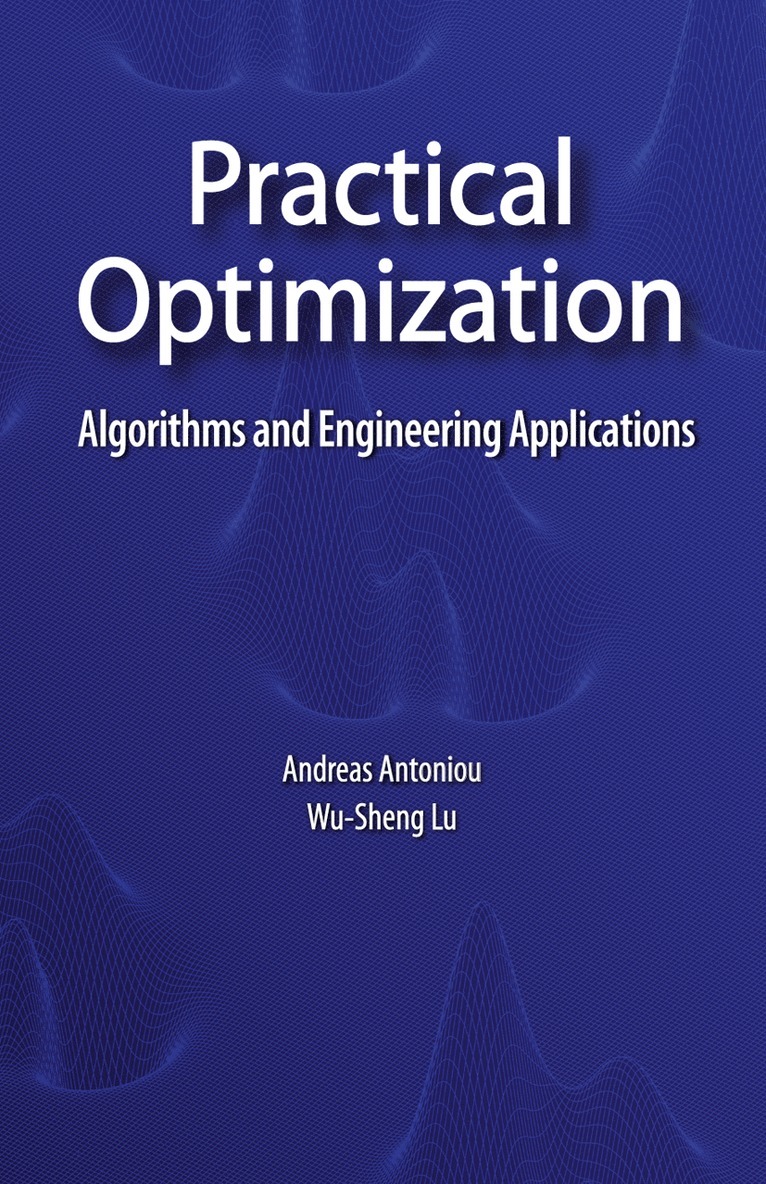 Andreas Antoniou, Wu-Sheng Lu - Practical Optimization, Häftad