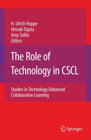 Ulrich H. Hoppe, H. Ogata, A. Soller - Role of Technology in CSCL, Häftad