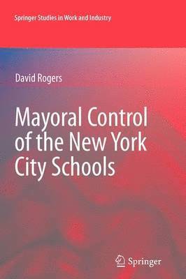 bokomslag Mayoral Control of the New York City Schools