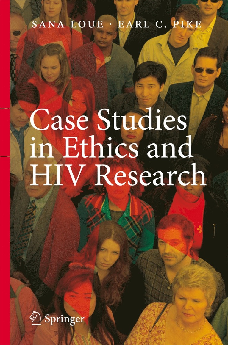 Sana Loue, Earl C. Pike, MSSA Loue, Sana, JD, PhD - Case Studies in Ethics and HIV Research, Häftad