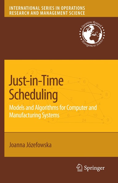Joanna Jozefowska - Just-in-Time Scheduling, Häftad