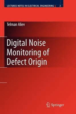Telman Aliev - Digital Noise Monitoring of Defect Origin, Häftad