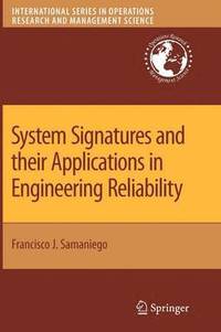 bokomslag System Signatures and their Applications in Engineering Reliability