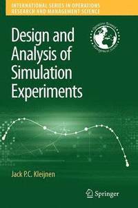 bokomslag Design and Analysis of Simulation Experiments