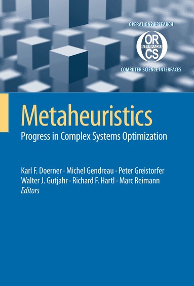 Karl F. Doerner, Michel Gendreau, Peter Greistorfer, Walter Gutjahr, Richard F. Hartl, Marc Reimann - Metaheuristics, Häftad