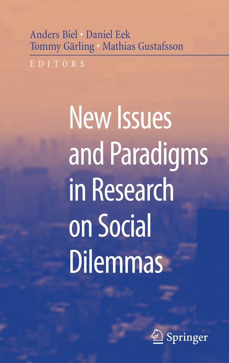 New Issues and Paradigms in Research on Social Dilemmas 1