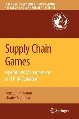 bokomslag Supply Chain Games: Operations Management and Risk Valuation