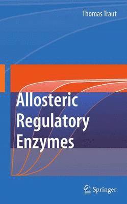 Allosteric Regulatory Enzymes 1