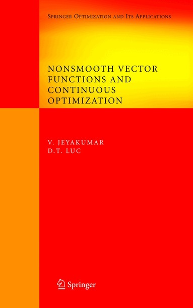 V. Jeyakumar, Dinh The Luc - Nonsmooth Vector Functions and Continuous Optimization, Häftad