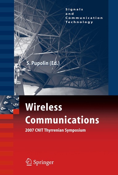 Silvano Pupolin - Wireless Communications 2007 CNIT Thyrrenian Symposium, Häftad