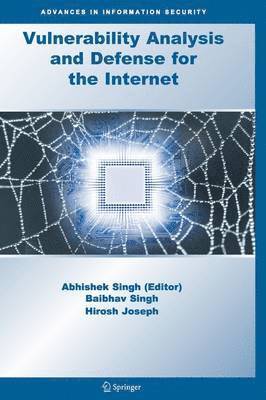 Vulnerability Analysis and Defense for the Internet 1