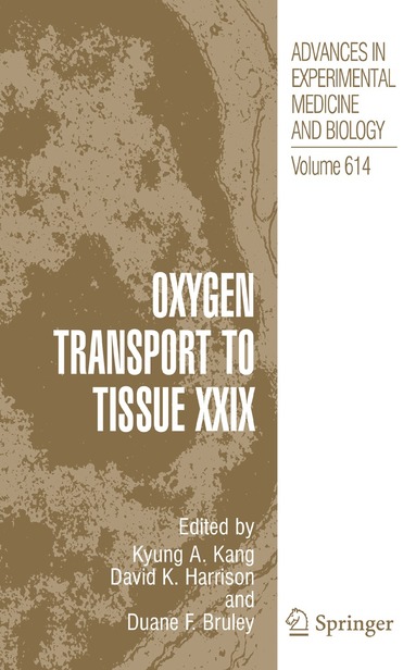 Kyung A. Kang, Duane F. Bruley - Oxygen Transport to Tissue XXIX, Häftad
