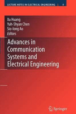 He Huang, Yuh-Shyan Chen - Advances in Communication Systems and Electrical Engineering, Häftad