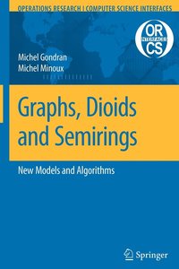 bokomslag Graphs, Dioids and Semirings