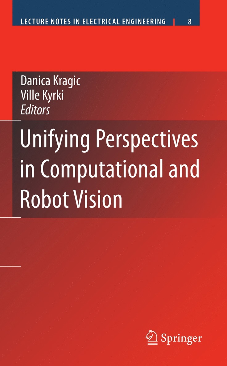 Danica Kragic, Ville Kyrki - Unifying Perspectives in Computational and Robot Vision, Häftad