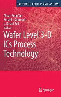 bokomslag Wafer Level 3-D ICs Process Technology
