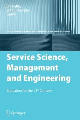 Bill Hefley, Wendy Murphy - Service Science, Management and Engineering, Häftad