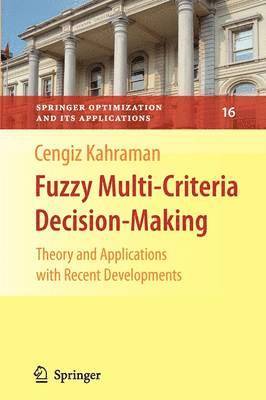 Fuzzy Multi-Criteria Decision Making 1