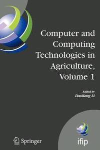 bokomslag Computer and Computing Technologies in Agriculture, Volume I