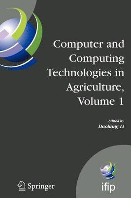 Computer and Computing Technologies in Agriculture, Volume I 1