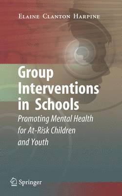 Elaine Clanton Harpine - Group Interventions in Schools, Häftad
