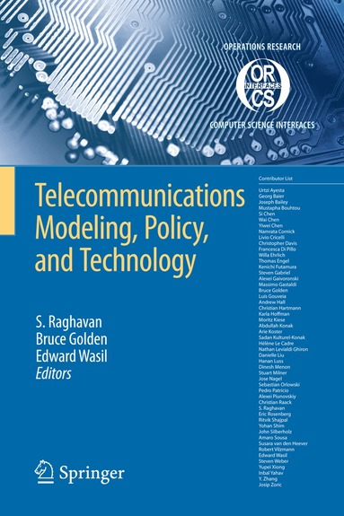 S. Raghavan, Bruce L. Golden, Edward A. Wasil - Telecommunications Modeling, Policy, and Technology, Häftad