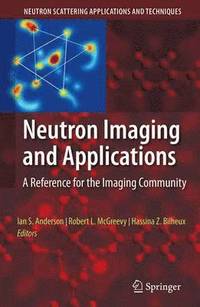 bokomslag Neutron Imaging and Applications