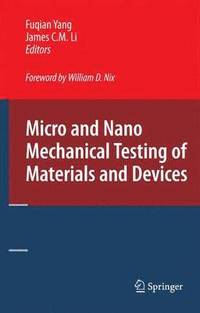 bokomslag Micro and Nano Mechanical Testing of Materials and Devices