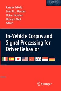 bokomslag In-Vehicle Corpus and Signal Processing for Driver Behavior