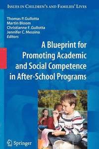 bokomslag A Blueprint for Promoting Academic and Social Competence in After-School Programs