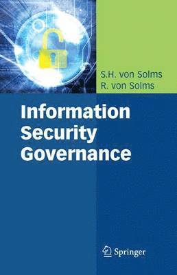 S.H. Solms, Rossouw Solms, S. H. Solms - Information Security Governance, Häftad