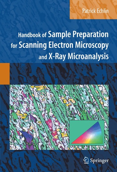 bokomslag Handbook of Sample Preparation for Scanning Electron Microscopy and X-Ray Microanalysis