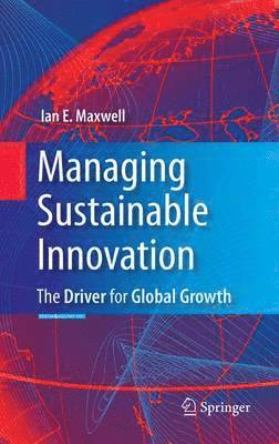 Managing Sustainable Innovation 1