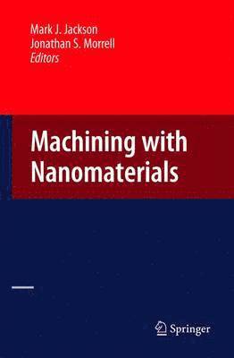 Machining with Nanomaterials 1