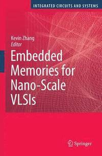 bokomslag Embedded Memories for Nano-Scale VLSIs