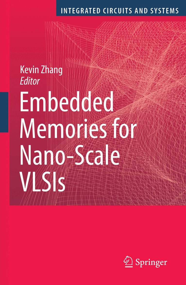 Kevin Zhang - Embedded Memories for Nano-Scale VLSIs, Häftad