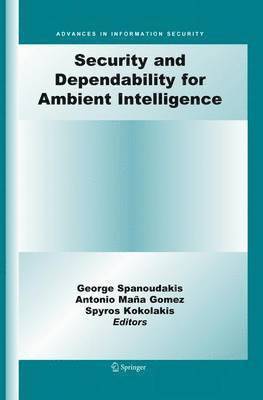 Security and Dependability for Ambient Intelligence 1